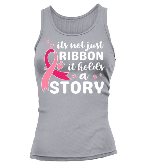 Its not just ribbon it holds a story support shirt Tank top Woman