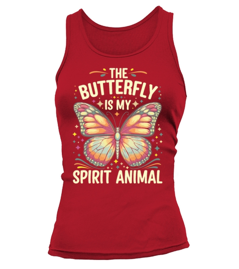 The Butterfly Is My Spirit Animal Tank top Woman