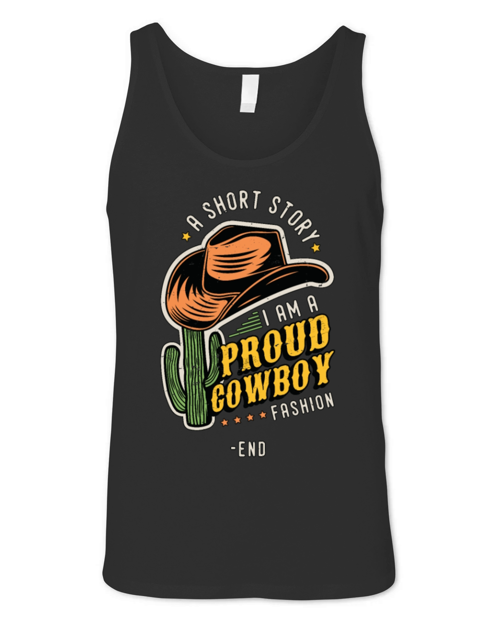 Cowboy Fashion A Short Story I Am A Proud Rancher Unisex Jersey Tank