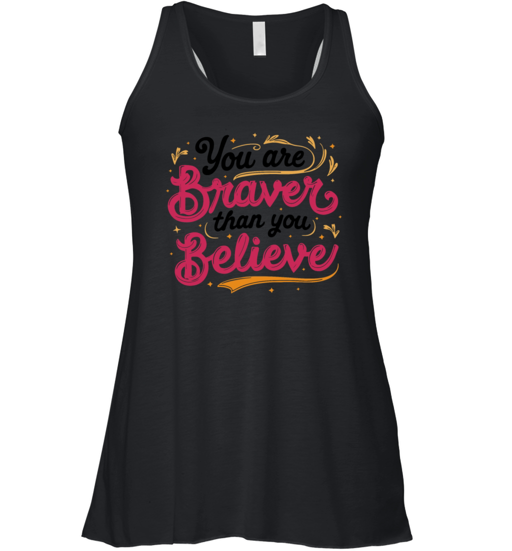 You Are Braver Bold Typography V 1 Women's Flowy Tank Top