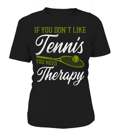 Funny Tennis Player Racket If You Women's T-Shirt