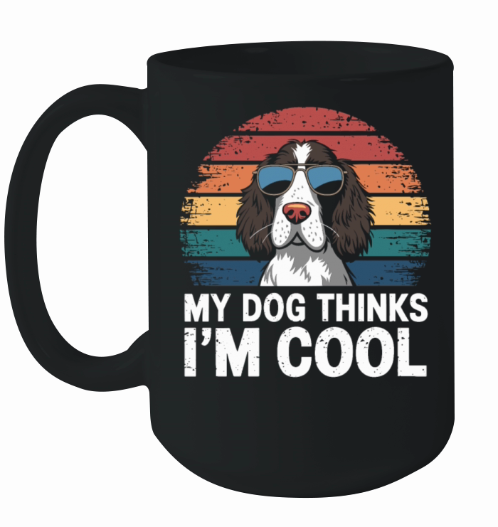 English Springer Spaniel My Dog Thinks Im Cool Ceramic Mug