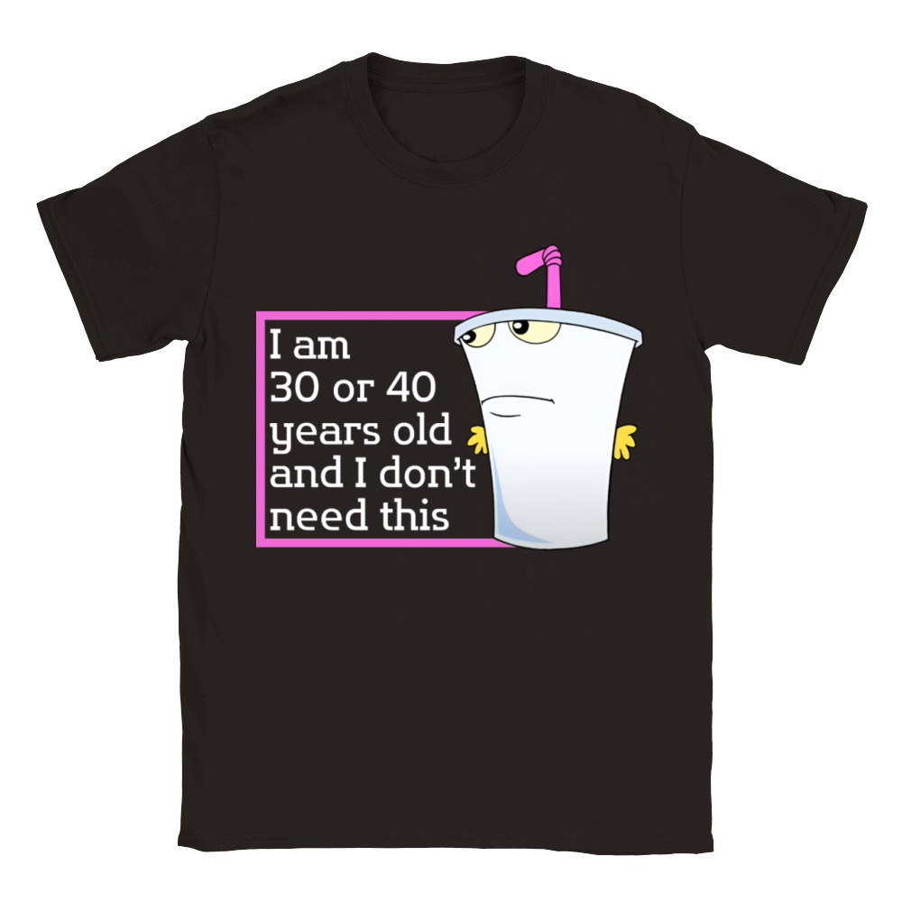 Im 30 or 40 years old and I dont need this humor Classic Kids Crewneck T-shirt