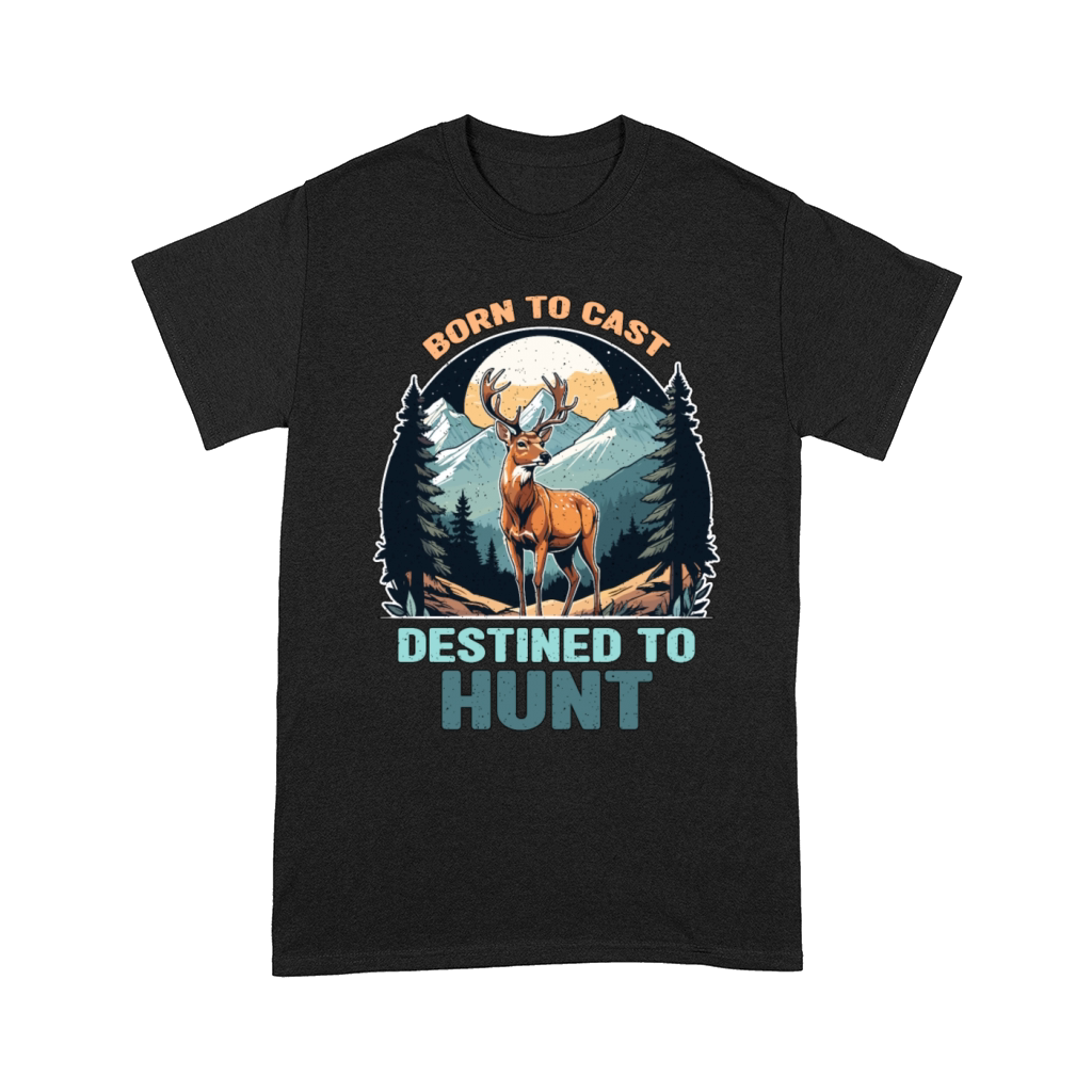 Fishing And Hunting Born To Cast Destined Outdoors Comfort T-shirt
