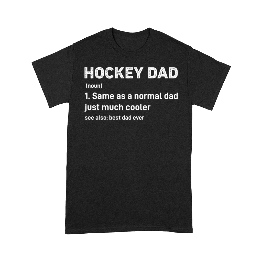 Hockey Dad Funny Definition Comfort T-shirt