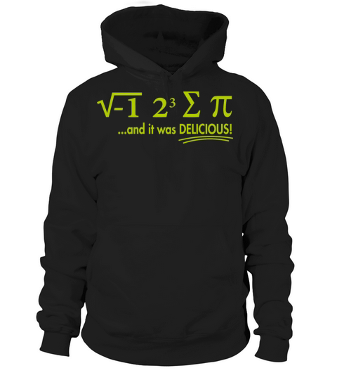 I Ate Some Pie And It Was Delicious 8 Pi Day 1BK2 Hoodie Unisex