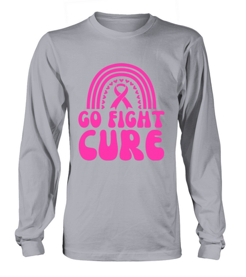 Pink Go Fight Cure Breast Cancer Support Long sleeved Unisex