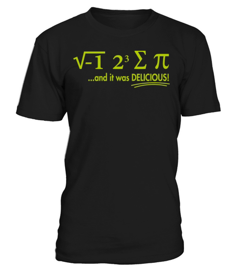 I Ate Some Pie And It Was Delicious 8 Pi Day 1BK2 T-Shirt Unisex