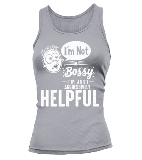 Funny Sarcastic Quote Im Not Bossy Im Aggressiv Tank top Woman