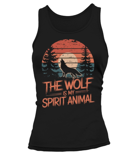 The Wolf Is My Spirit Animal Howling Wolf Tank top Woman