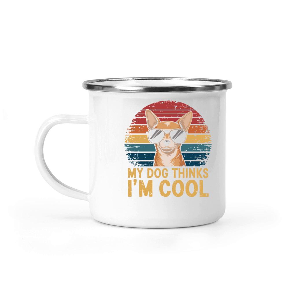 Chihuahua My Dog Thinks Im Cool Camping Mug