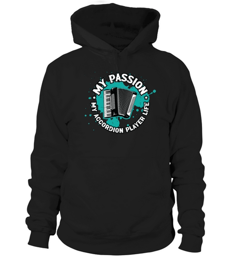 Accordion Player My Passion My Accordion Musician Hoodie Unisex