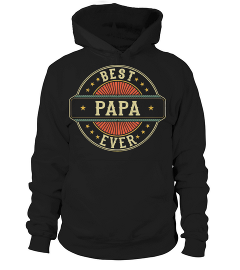 Best Papa Ever Retro Vintage Dad Fathers Day Hoodie Unisex