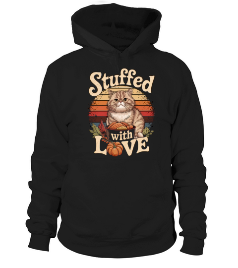 Playful Cat Stuffed with Love Funny Thanksgiving Hoodie Unisex