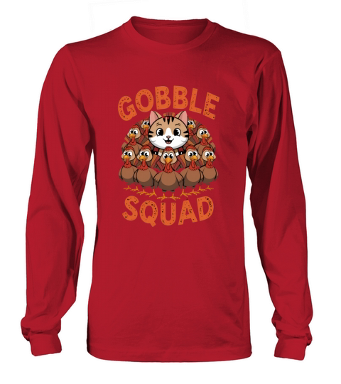Cute Cat Lovers Thanksgiving Gobble Squad Humor Long sleeved Unisex