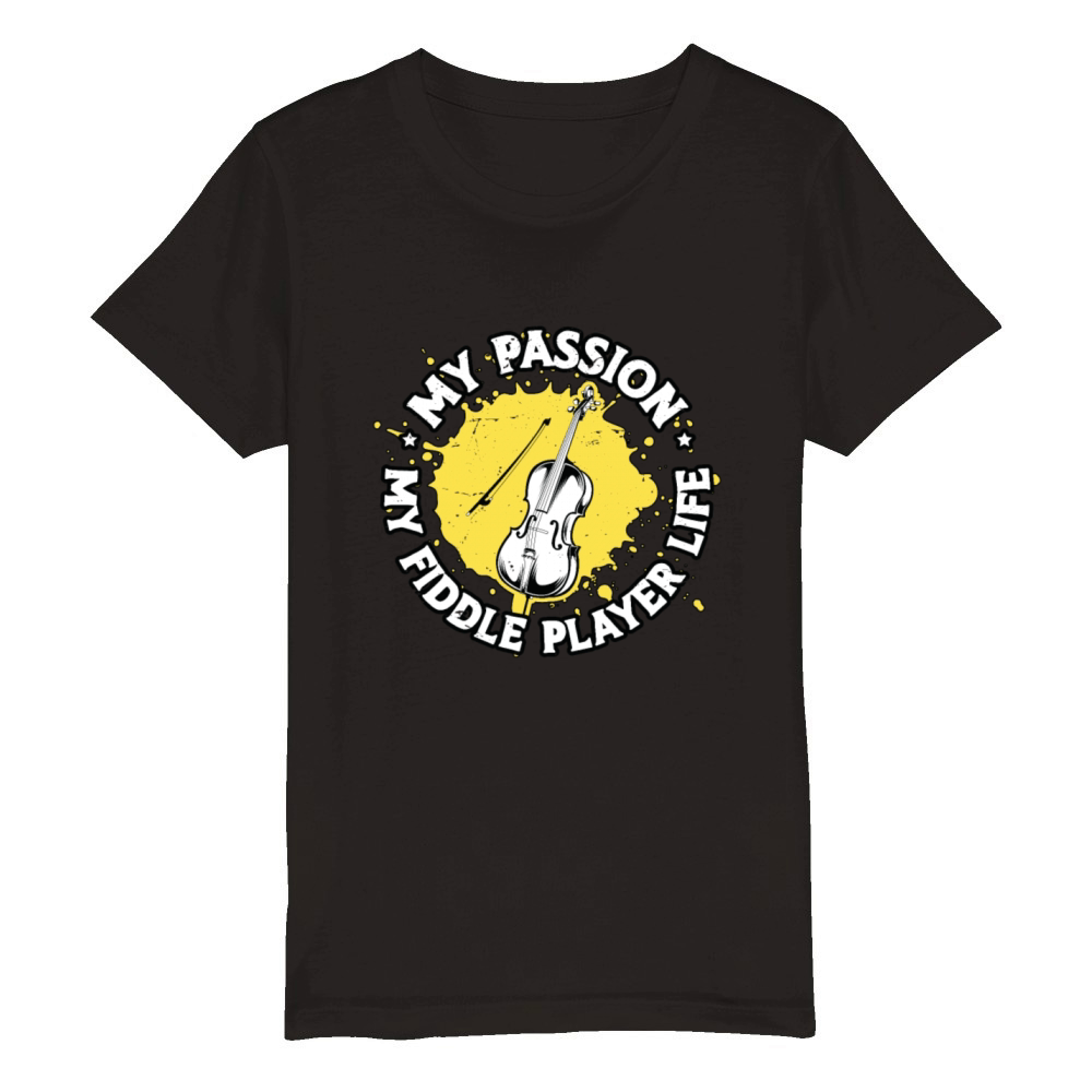 Fiddle Player My Passion My Fiddle Violin Player Organic Kids Crewneck T-shirt