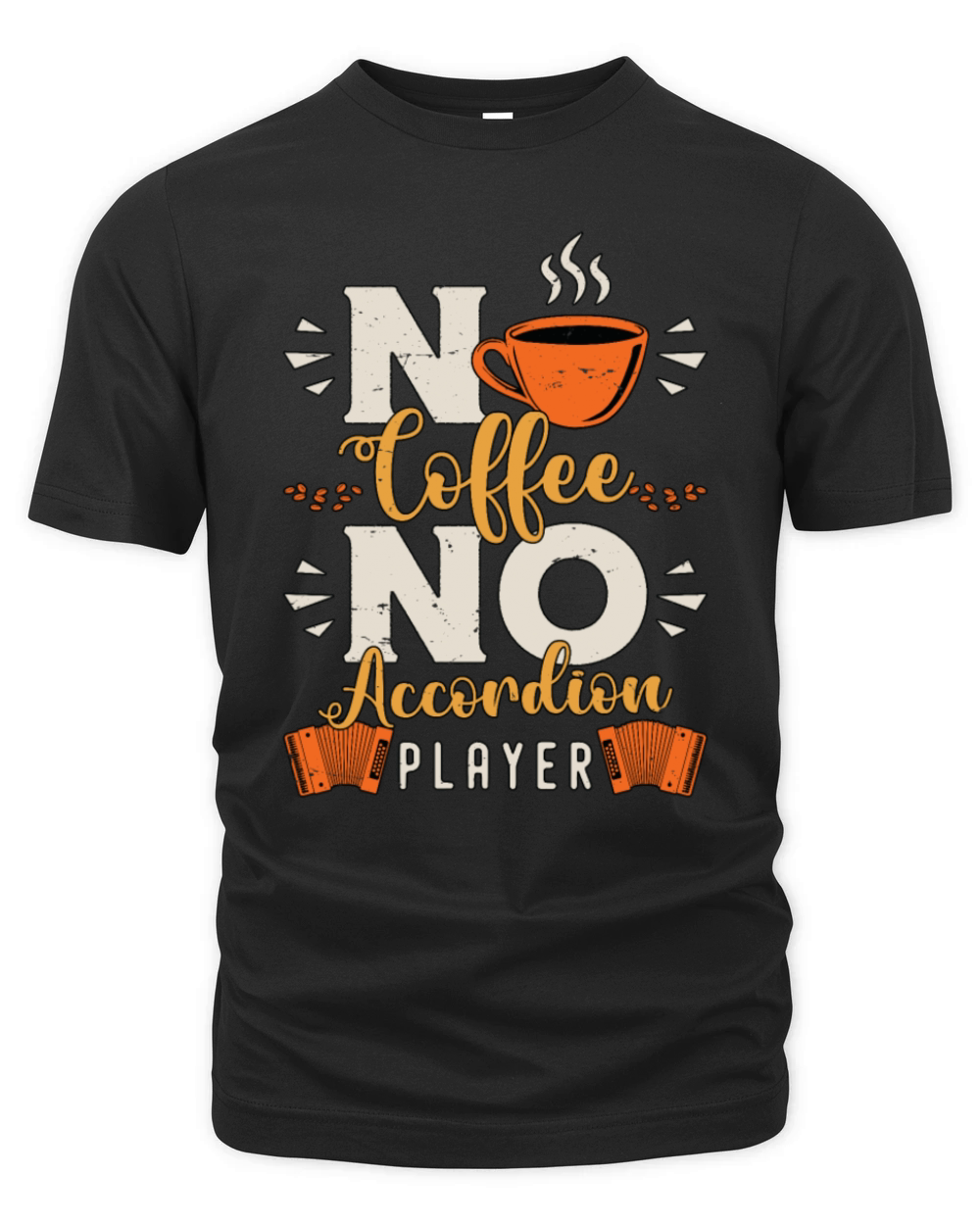 Accordion Player No Coffee Musician Coffee Lover Organic Unisex T-shirt