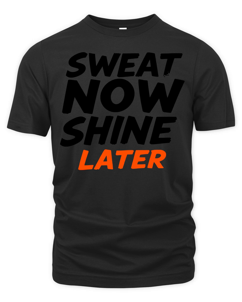Sweat Now Shine Later Motivational vector g17 Organic Unisex T-shirt
