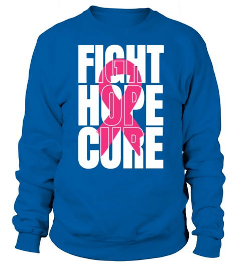 Fight Hope Cure Support Breast Cancer Sweatshirt Unisex