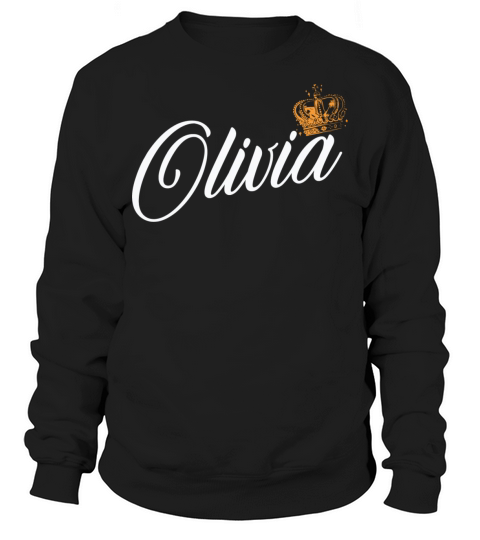 Olivia Name for Women Kids Toddlers - Olivia Sweatshirt Unisex
