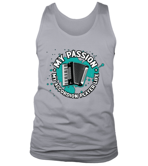 Accordion Player My Passion My Accordion Musician Tank Top Unisex