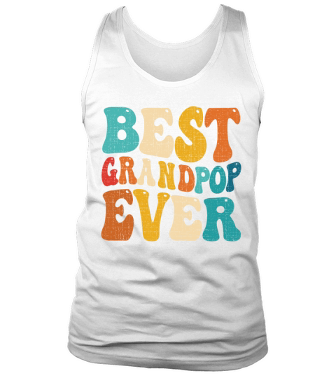 Best Grandpop Ever Vintage Grandpa Fathers Day Tank Top Unisex