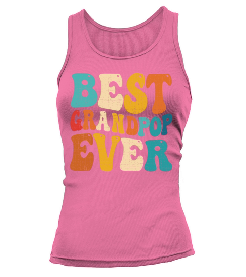 Best Grandpop Ever Vintage Grandpa Fathers Day Tank top Woman