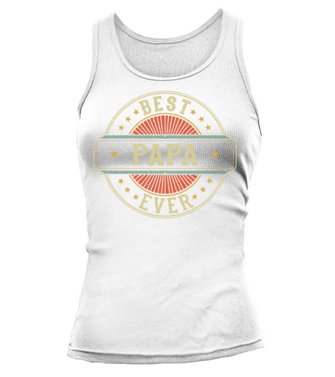 Best Papa Ever Retro Vintage Dad Fathers Day Tank top Woman