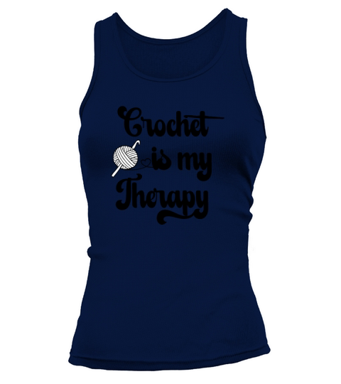 Crochet is my Therapy Quote with Yarn Ball Tank top Woman