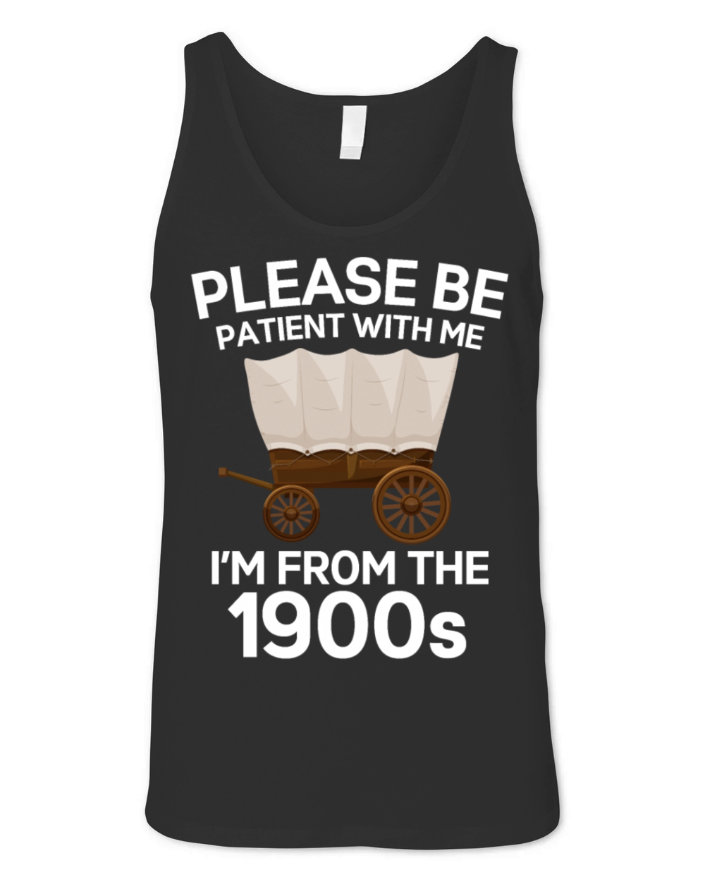 Please Be Patient Im From The 1900s Vintage Retro Unisex Jersey Tank