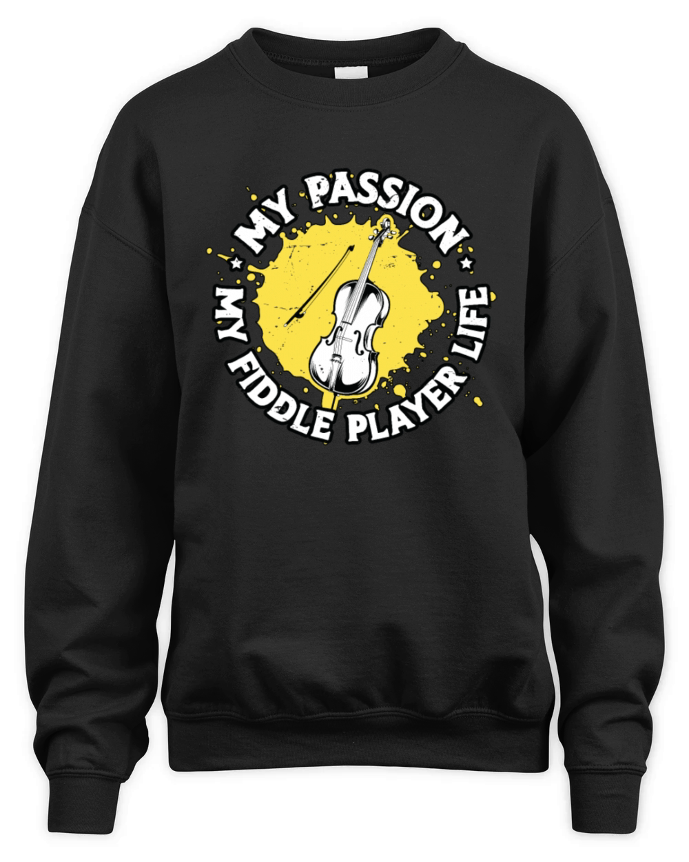 Fiddle Player My Passion My Fiddle Violin Player Unisex Premium Crewneck Sweatshirt