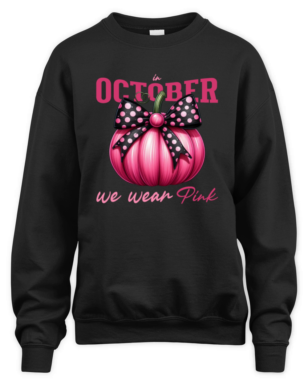 In October We Wear Pink Breast Cancer Month Unisex Premium Crewneck Sweatshirt