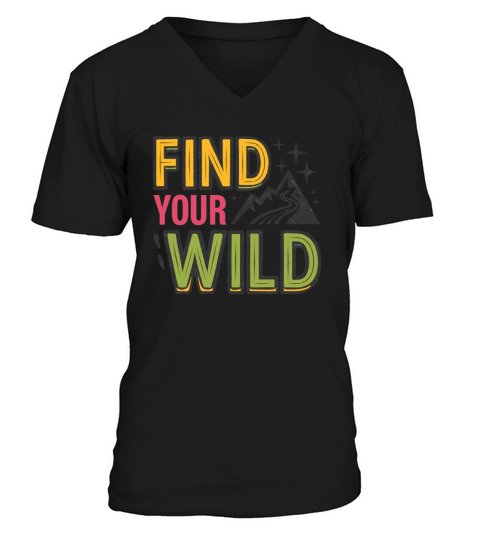 quotes Find your wild V-Neck T-shirt