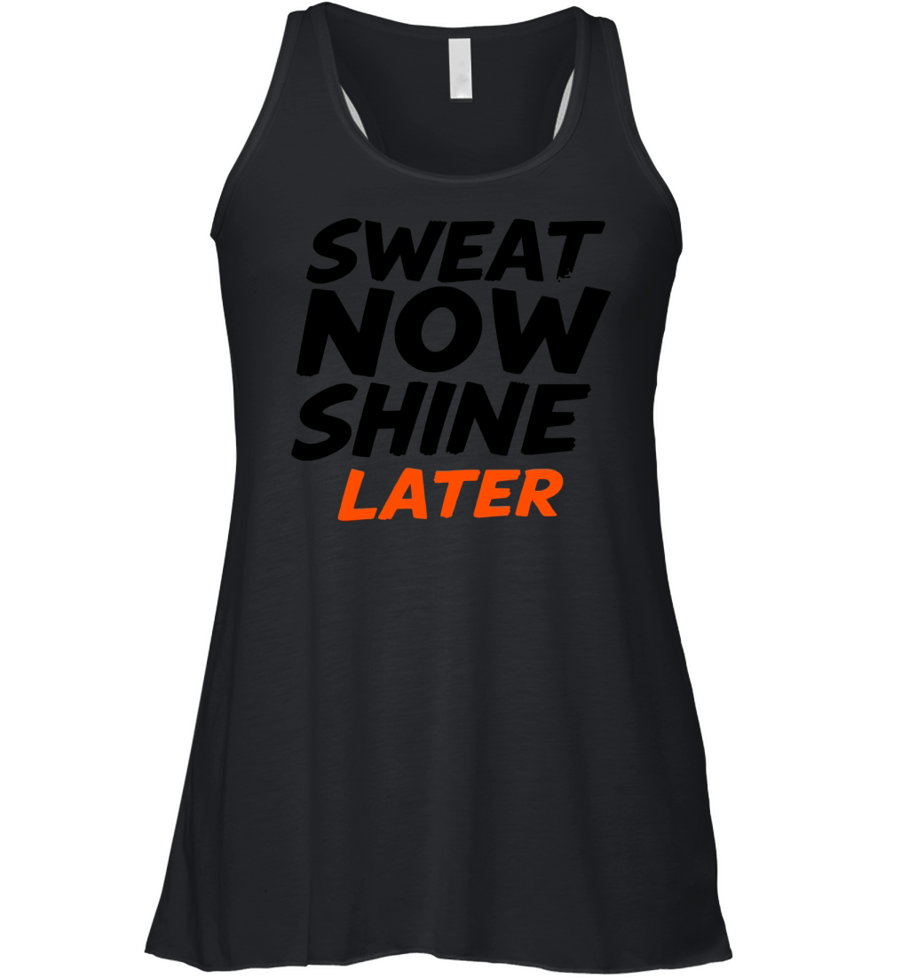Sweat Now Shine Later Motivational vector g17 Women's Flowy Tank Top