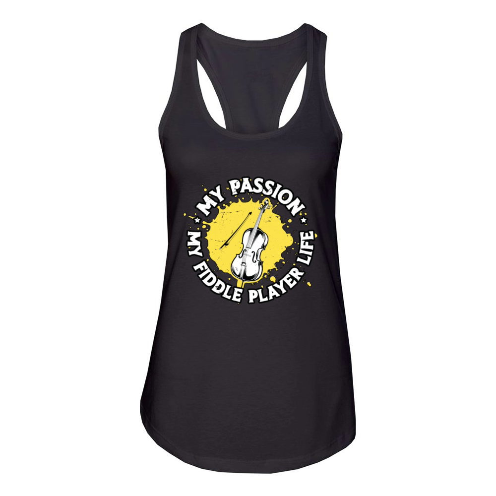 Fiddle Player My Passion My Fiddle Violin Player Women's Racerback Tank