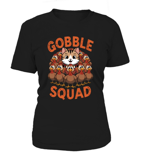 Cute Cat Lovers Thanksgiving Gobble Squad Humor Women's T-Shirt
