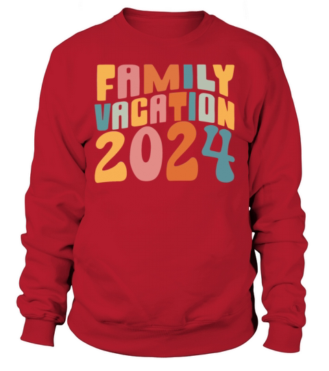 Family Vacation 2024 Sweatshirt Unisex