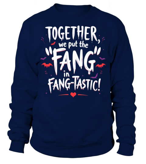 Fang-tastic Duo - Funny Halloween Couples Sweatshirt Unisex