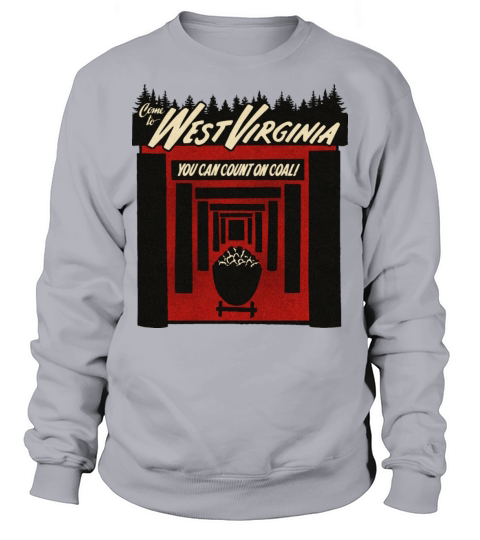 Vintage West Virginia Coal Delight Sweatshirt Unisex