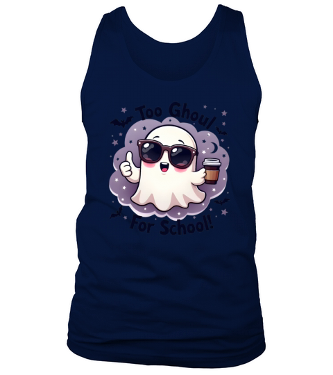 Too Ghool For School Funny Ghost Tank Top Unisex