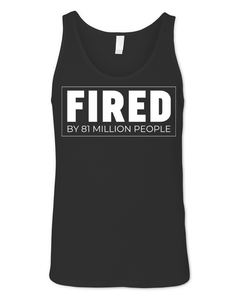 Fired By 81 Million People Kamala Quote Saying Unisex Jersey Tank