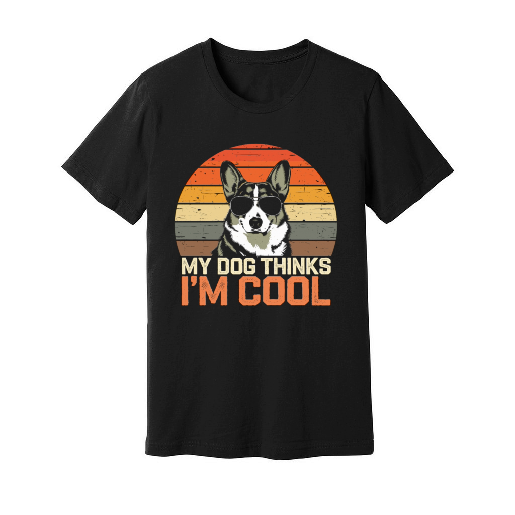 Corgi My Dog Thinks Im Cool Unisex Jersey Tee