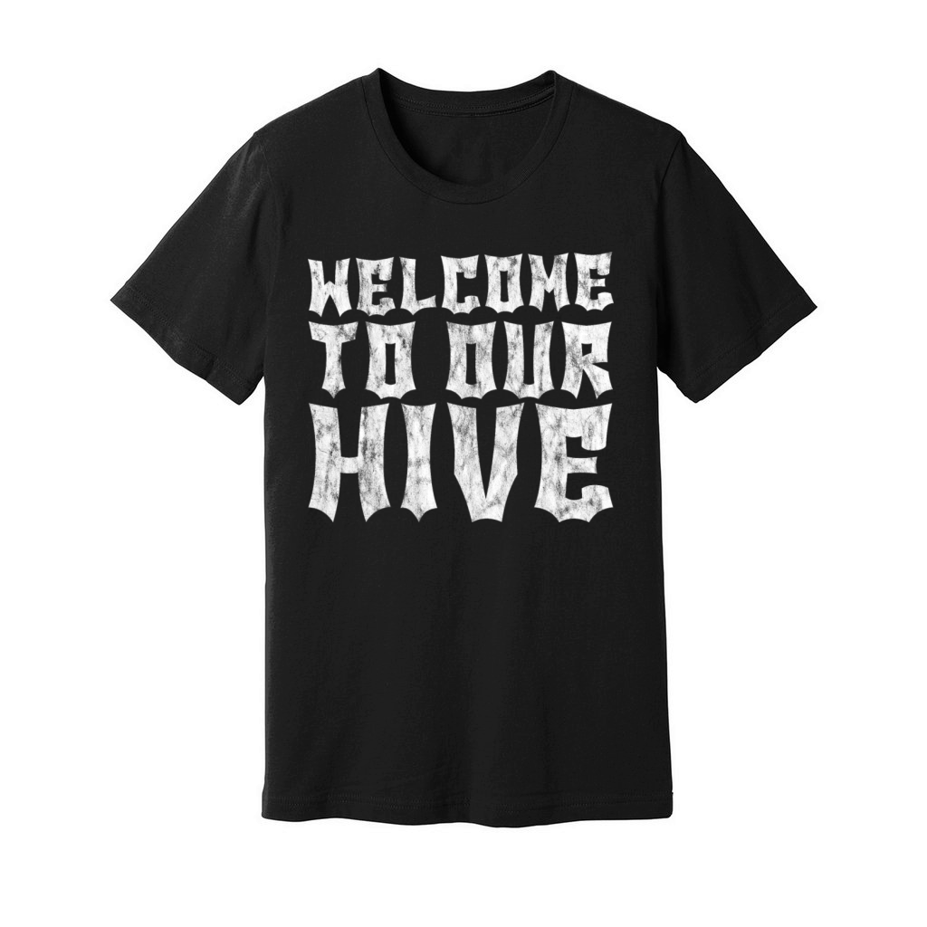 Welcome To Our Hive 3 Unisex Jersey Tee