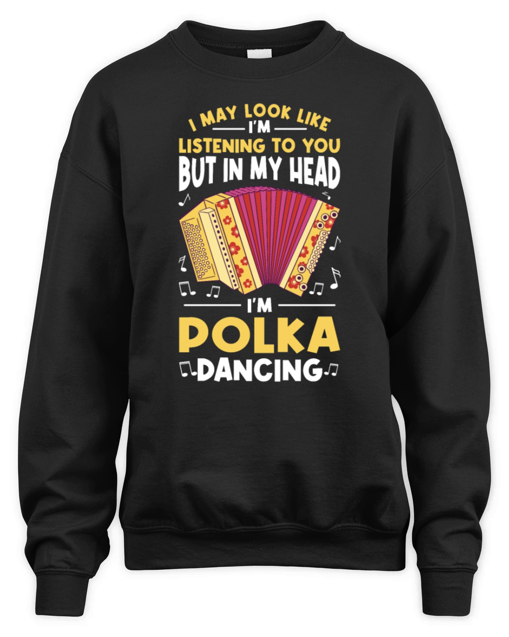 Funny Polka Dance Design for a Polka Muscian Unisex Premium Crewneck Sweatshirt