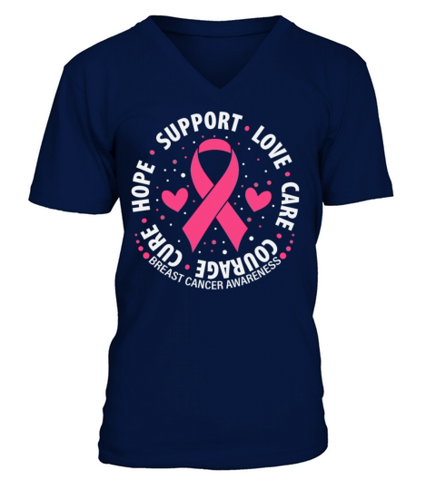 Breast Cancer Awareness Support Love Care Courage V-Neck T-shirt