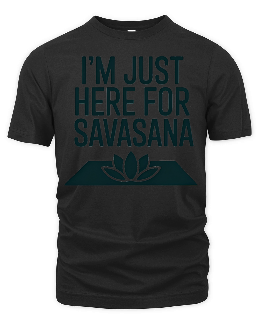 Im Just Here For Savasana Funny Yoga Meditation Organic Unisex T-shirt