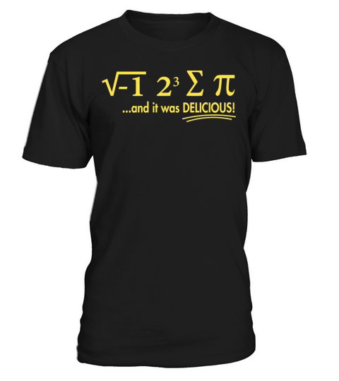 I Ate Some Pie And It Was Delicious 8 Pi Day 1BK4 T-Shirt Unisex