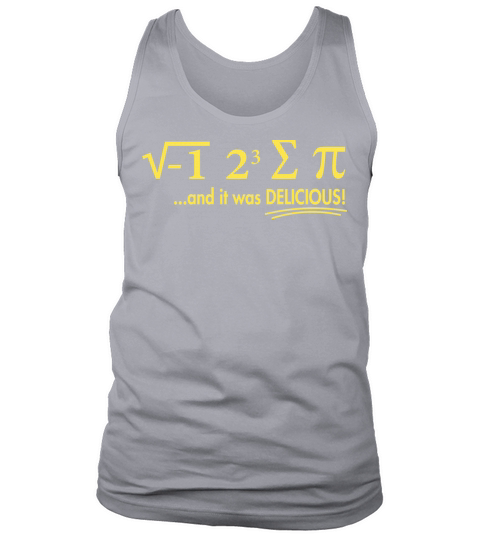 I Ate Some Pie And It Was Delicious 8 Pi Day 1BK4 Tank Top Unisex