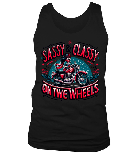 Sassy and Classy on Two Wheels-Motorcycle Apparel Tank Top Unisex