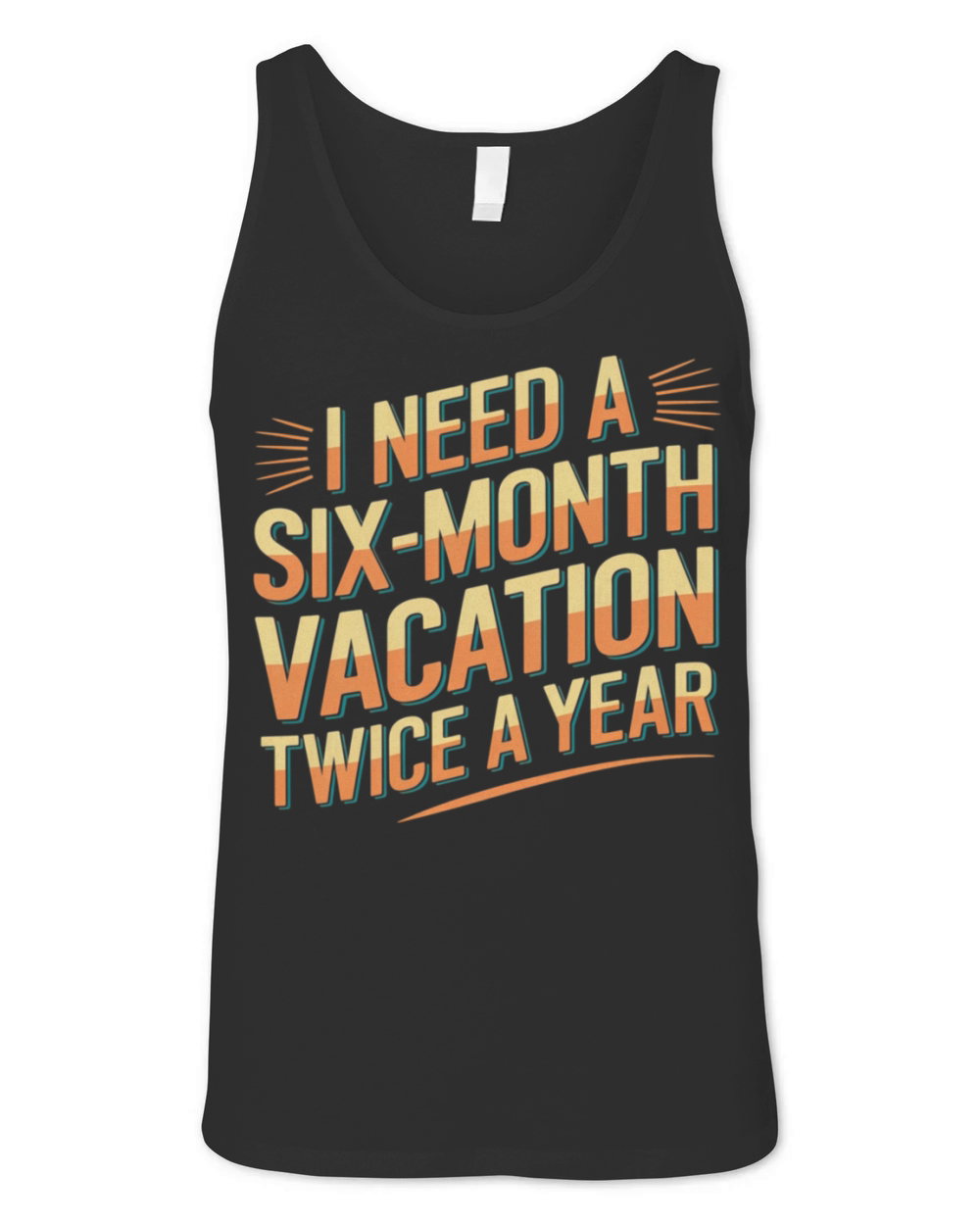 Six Months Vacation Vintage Retro T-Shirt Design Unisex Jersey Tank
